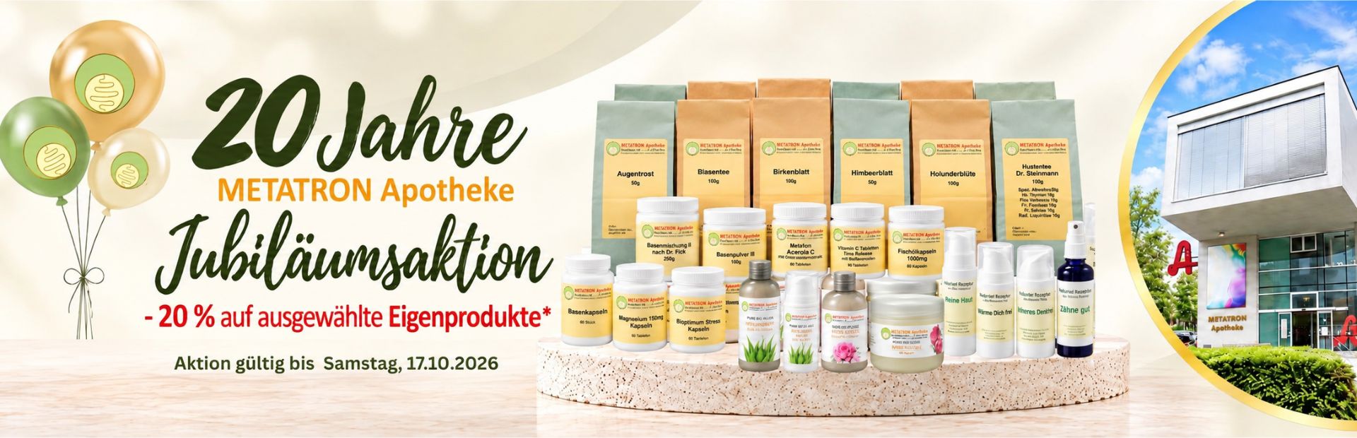 Jubiläumsaktion 20 Jahre Metatron Apotheke -20% auf ausgewählte Eigenprodukte